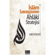 İslam Savaşçısının  Ahlaki Stratejisi